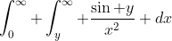 \int_0^{\infty} \int_y^{\infty} \frac{\sin y}{x^2} dx~dy = \int_0^{\infty} \frac{\sin y}{y} dy = \frac{\pi}{2}