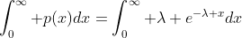 \int_0^{\infty} p(x)dx=\int_0^{\infty} \lambda e^{-\lambda x}dx