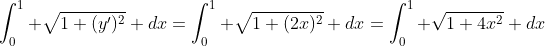 \int_0^1 \sqrt{1+(y')^2} dx=\int_0^1 \sqrt{1+(2x)^2} dx=\int_0^1 \sqrt{1+4x^2} dx