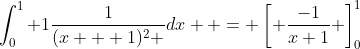 \int_0^1 {1\frac{1}{{(x + 1)^2 }}dx}  = \left[ {\frac{-1}{x+1}} \right]_0^1