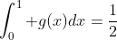 \int_0^1 g(x)dx=\frac12