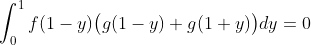 \int_0^1f(1-y)\bigl(g(1-y)+g(1+y)\bigr)dy=0