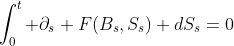 \int_0^t \partial_s F(B_s,S_s) dS_s=0