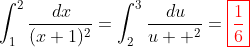 \int_1^2\frac{\,dx}{(x+1)^2}=\int_2^3\frac{\,du}{u  ^2}=\color{red}\boxed{\frac{1}{6}}
