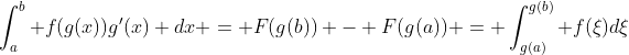 \int_a^b f(g(x))g'(x) dx = F(g(b)) - F(g(a)) = \int_{g(a)}^{g(b)} f(\xi)d\xi