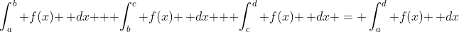 \int_a^b f(x) \, dx + \int_b^c f(x) \, dx + \int_c^d f(x) \, dx = \int_a^d f(x) \, dx