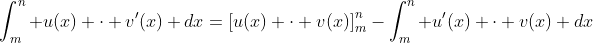 \int_m^n u(x) \cdot v'(x) dx=\left[u(x) \cdot v(x)\right]_m^n-\int_m^n u'(x) \cdot v(x) dx
