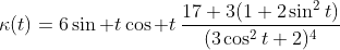 \kappa(t)=6\sin t\cos t\,\frac{17+3(1+2\sin^2t)}{(3\cos^2t+2)^4}