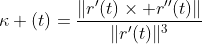 \kappa (t)=\frac{\|r'(t)\times r''(t)\|}{\|r'(t)\|^3}