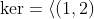 \ker=\langle(1,2)