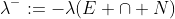 \lambda^-:=-\lambda(E \cap N)