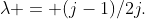\lambda = (j-1)/2j.
