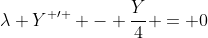 \lambda Y^{ \prime } - \frac{Y}{4} = 0