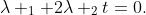 \lambda _1+2\lambda _2t=0.
