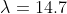 \lambda=14.7
