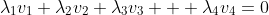 \lambda_{1}v_{1}+\lambda_{2}v_{2}+\lambda_{3}v_{3}  +\lambda_{4}v_{4}=0
