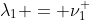 \lambda_1 = \nu_1^+