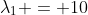 \lambda_1 = 10