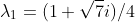 \lambda_1=(1+\sqrt{7}i)/4