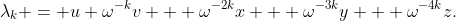 \lambda_k = u+\omega^{-k}v + \omega^{-2k}x + \omega^{-3k}y + \omega^{-4k}z.