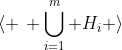\langle \, \bigcup_{i=1}^{m} H_{i} \rangle