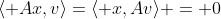 \langle Ax,v\rangle=\langle x,Av\rangle = 0