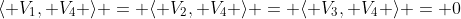 \langle V_1, V_4 \rangle = \langle V_2, V_4 \rangle = \langle V_3, V_4 \rangle = 0