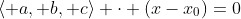 \langle a, b, c\rangle \cdot (x-x_{0})=0