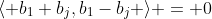 \langle b_1+b_j,b_1-b_j \rangle = 0