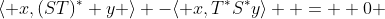 \langle x,(ST)^* y \rangle -\langle x,T^*S^*y\rangle  =  0 