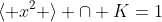 \langle x^{2} \rangle \cap K=1