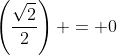 cos\;x\;\left(\frac{\sqrt{2}}{2}\right) = 0