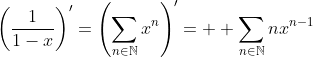 \left(\frac{1}{1-x}\right)'=\left(\sum_{n\in\mathbb{N}}x^n\right)'=  \sum_{n\in\mathbb{N}}nx^{n-1}
