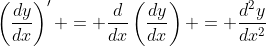 \left(\frac{dy}{dx}\right)' = \frac{d}{dx}\left(\frac{dy}{dx}\right) = \frac{d^2y}{dx^2}
