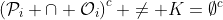 \left(\mathcal{P}_i \cap \mathcal{O}_i\right)^c \neq K=\emptyset^c