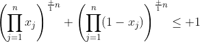 \left(\prod_{j=1}^nx_j\right)^{\frac 1n}+\left(\prod_{j=1}^n(1-x_j)\right)^{\frac 1n}\leq 1
