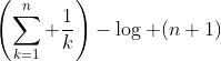 \left(\sum_{k=1}^n \frac{1}{k}\right)-\log (n+1)
