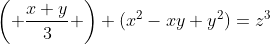 \left( \frac{x+y}{3} \right) (x^2-xy+y^2)=z^3
