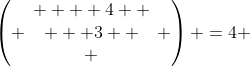 \left( {\begin{array}{c}    4  \\   3  \\ \end{array}} \right) =4 