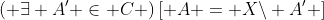 A \in T\; \Rightarrow \;\left( {\exists A' \in C} \right)\left[ {A = X\backslash A'} \right]