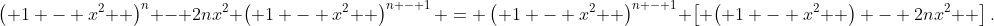 \left( {1 - x^2 } \right)^n - 2nx^2 \left( {1 - x^2 } \right)^{n - 1} = \left( {1 - x^2 } \right)^{n - 1} \left[ {\left( {1 - x^2 } \right) - 2nx^2 } \right].