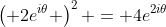 \left( 2e^{i\theta} \right)^2 = 4e^{2i\theta}