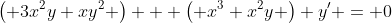 \left( 3x^2y+xy^2 \right) + \left( x^3+x^2y \right) y' = 0