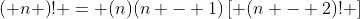 \left( n \right)! = (n)(n - 1)\left[ {(n - 2)!} \right]