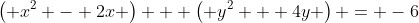 \left( x^2 - 2x \right) + \left( y^2 + 4y \right) = -6