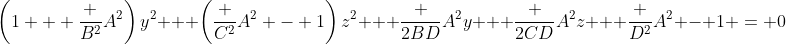 \left(1 + \frac {B^2}{A^2}\right)y^2 + \left(\frac {C^2}{A^2} - 1\right)z^2 + \frac {2BD}{A^2}y + \frac {2CD}{A^2}z + \frac {D^2}{A^2} - 1 = 0