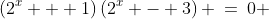 \left(2^x + 1\right)\left(2^x - 3\right) \:=\:0 