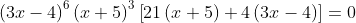 \left(3x-4\right)^6\left(x+5\right)^3\left[21\left(x+5\right)+4\left(3x-4\right)\right]=0