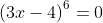 \left(3x-4\right)^6=0