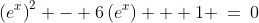 \left(e^x\right)^2 - 6\left(e^x\right) + 1 \:=\:0